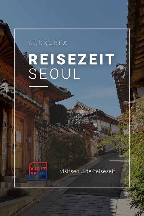 Seoul Reisezeit: Wann ist die beste Zeit für eine Reise nach Südkorea?